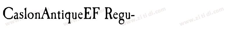 CaslonAntiqueEF Regu字体转换